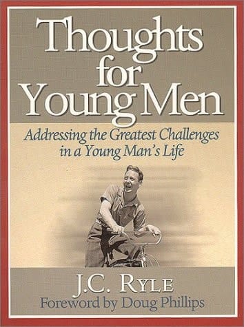Thoughts for Young Men Addressing the Greatest Challenges in a Young Man's Life