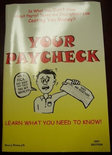 Your Paycheck Is what You Don't Know about Payroll Taxes and Employment Law Costing You Money?