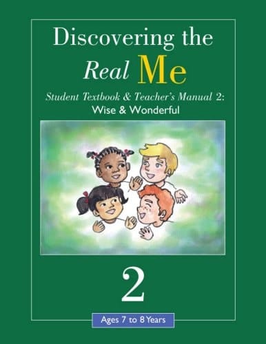 Discovering the Real Me: Student Textbook & Teacher's Manual 2: Wise and Wonderful