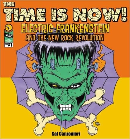 The Time Is Now: Electric Frankenstein and the New Rock Revolution