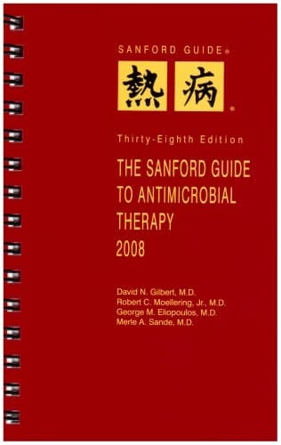 The Sanford Guide to Antimicrobial Therapy 2008