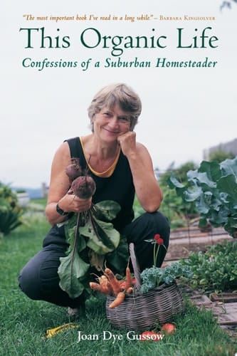 This Organic Life Confessions of a Suburban Homesteader