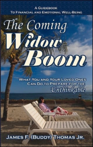 The Coming Widow Boom What You and Your Loved Ones Can Do to Prepare for the Unthinkable