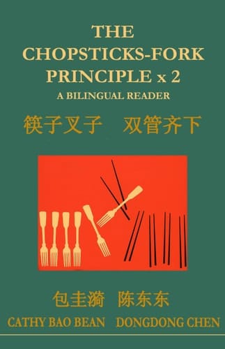 The Chopsticks-Fork Principle X 2 A Bilingual Reader