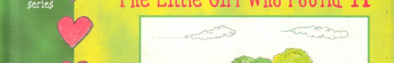 The Little Girl Who Found It A Story of Heart and Hope