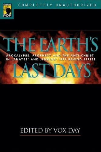 Earth's Last Days Apocalypse, Prophecy and Salvation in Left Behind