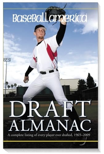 Draft Almanac A Complete Listing of Every Player Ever Drafted, 1965-2009