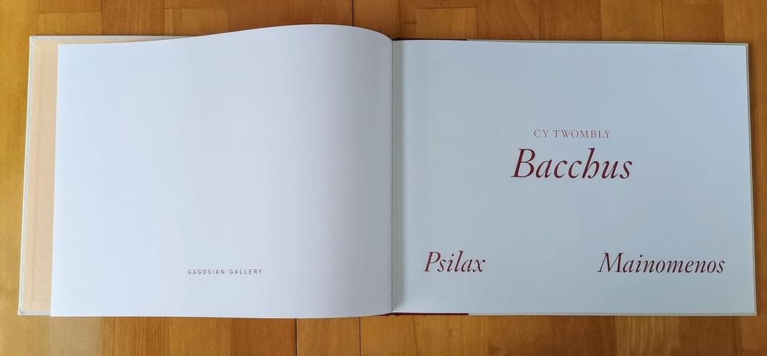 Cy Twombly Bacchus, Psilax, Mainomenos