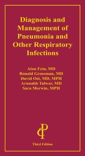 Diagnosis and Management of Pneumonia and Other Respiratory Infections