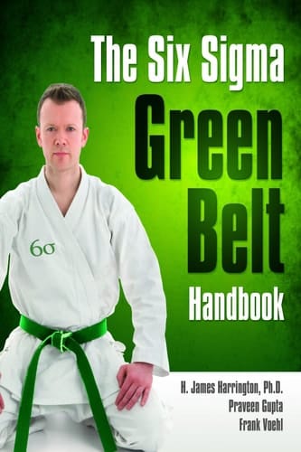 The Six Sigma Green Belt Handbook