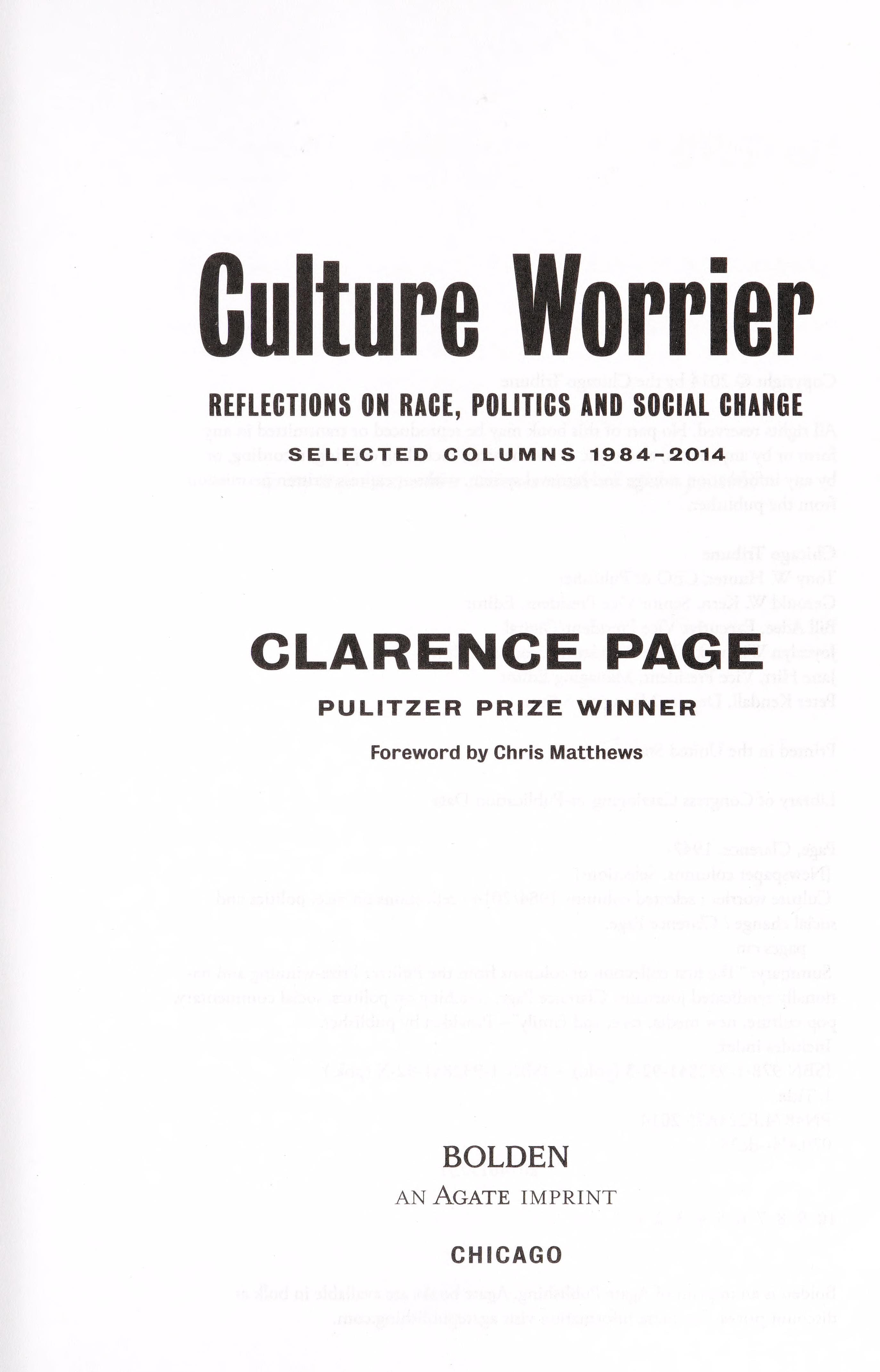 Culture Worrier Reflections on Race, Politics and Social Change : Selected Columns 1984-2014