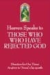 Heaven Speaks to Those Who Have Rejected God