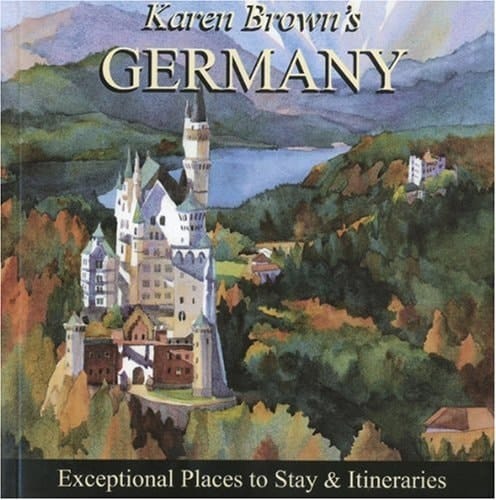 Germany 2010 Exceptional Places to Stay and Itineraries