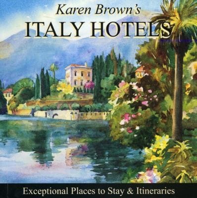 Karen Browns Italy Hotels 2010