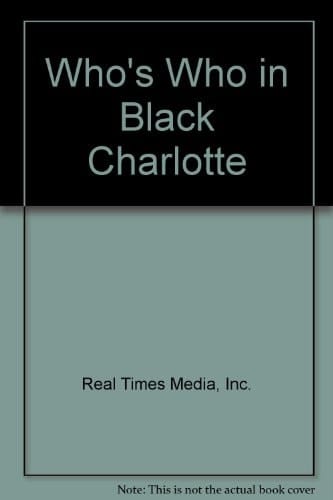 Who's Who in Black Charlotte The Second Edition
