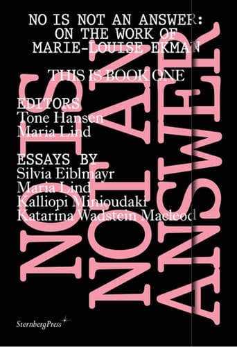 No is Not an Answer On the Work of Marie-Louise Ekman