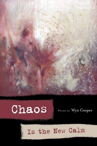 Chaos is the New Calm Poems