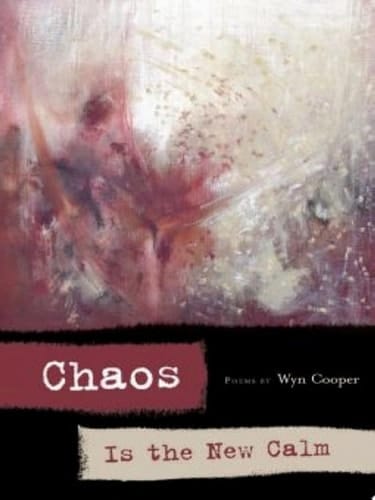 Chaos is the New Calm