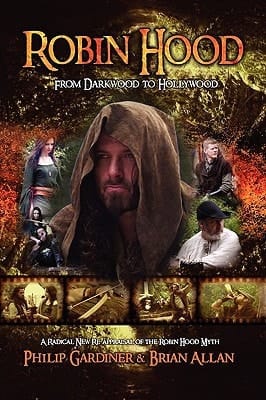 Robin Hood From Darkwood to Hollywood