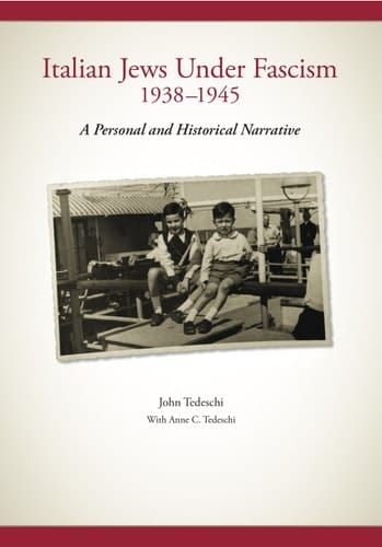Italian Jews Under Fascism, 1938-1945 A Personal and Historical Narrative