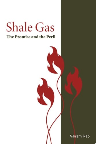 Shale Gas The Promise and the Peril