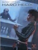Hard Helix Four Adventures for Mutant City Blues
