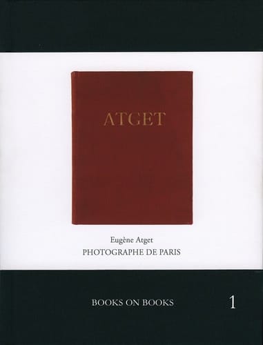 Atget: Photographe de Paris: Books on Books No. 1 (Book on Books)