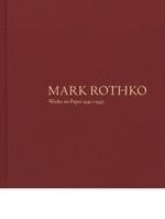 Mark Rothko Works on Paper 1941-1947