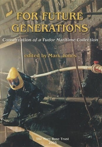 For Future Generations Conservation of a Tudor Maritime Collection