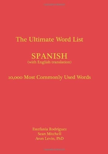 The Ultimate Word List - Spanish 10000 Most Commonly Used Words (with English Translation)