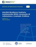 InterRAI Residenza Sanitaria Assistenziale (RSA) Strumento Di Valutazione e Manuale d'utilizzo, Italian Edition