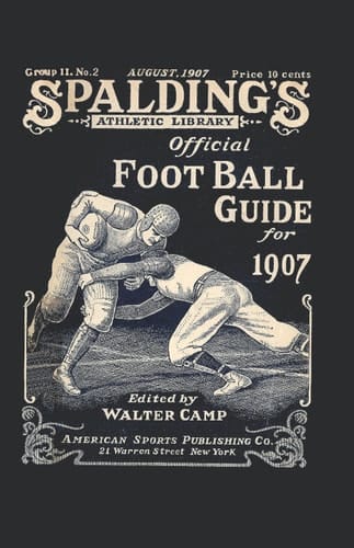 Spalding's Official Football Guide For 1907