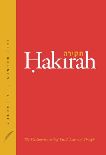 Hakirah: The Flatbush Journal of Jewish Law and Thought (Volume 31)