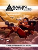 Amazing Adventures A Siege Engine Pulp Roleplaying Game