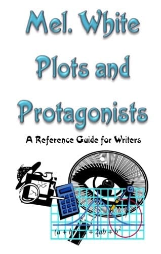 Plots and Protagonists A Reference Guide for Writers