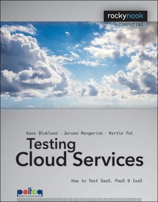 Testing Cloud Services How To Test Saas Paas Iaas