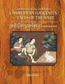 Communicating in Khmer Cambodian Folktales-Tales of the Hare