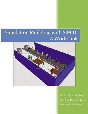 Simulation Modeling With Simio A Workbook