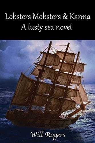 Lobsters, Mobsters and Karma A Lusty Sea Novel
