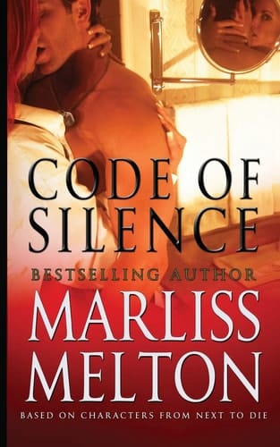 Code of Silence A Novella Based on Characters from Next to Die