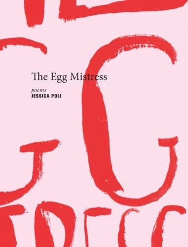 The Egg Mistress Poems