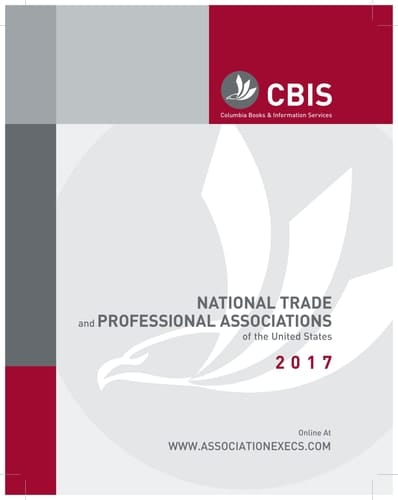 National Trade and Professional Associations of the US 2017