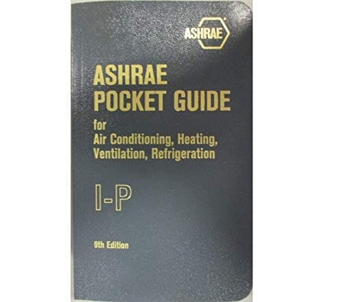 ASHRAE Pocket Guide for Air Conditioning, Heating, Ventilation, Refrigeration
