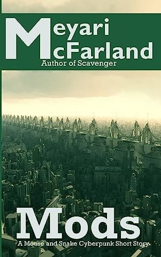 Mods A Mouse and Snake Cyberpunk Short Story