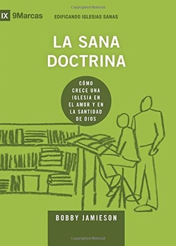 Spanish (don't Use) Cómo Crece una Iglesia en el Amor y en la Santidad de Dios