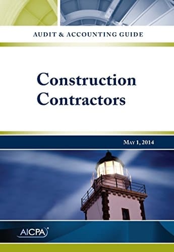 Audit and Accounting Guide Construction Contractors - May 1 2014