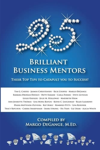 25 Brilliant Business Mentors Their Top Tips to Catapult You to Success!