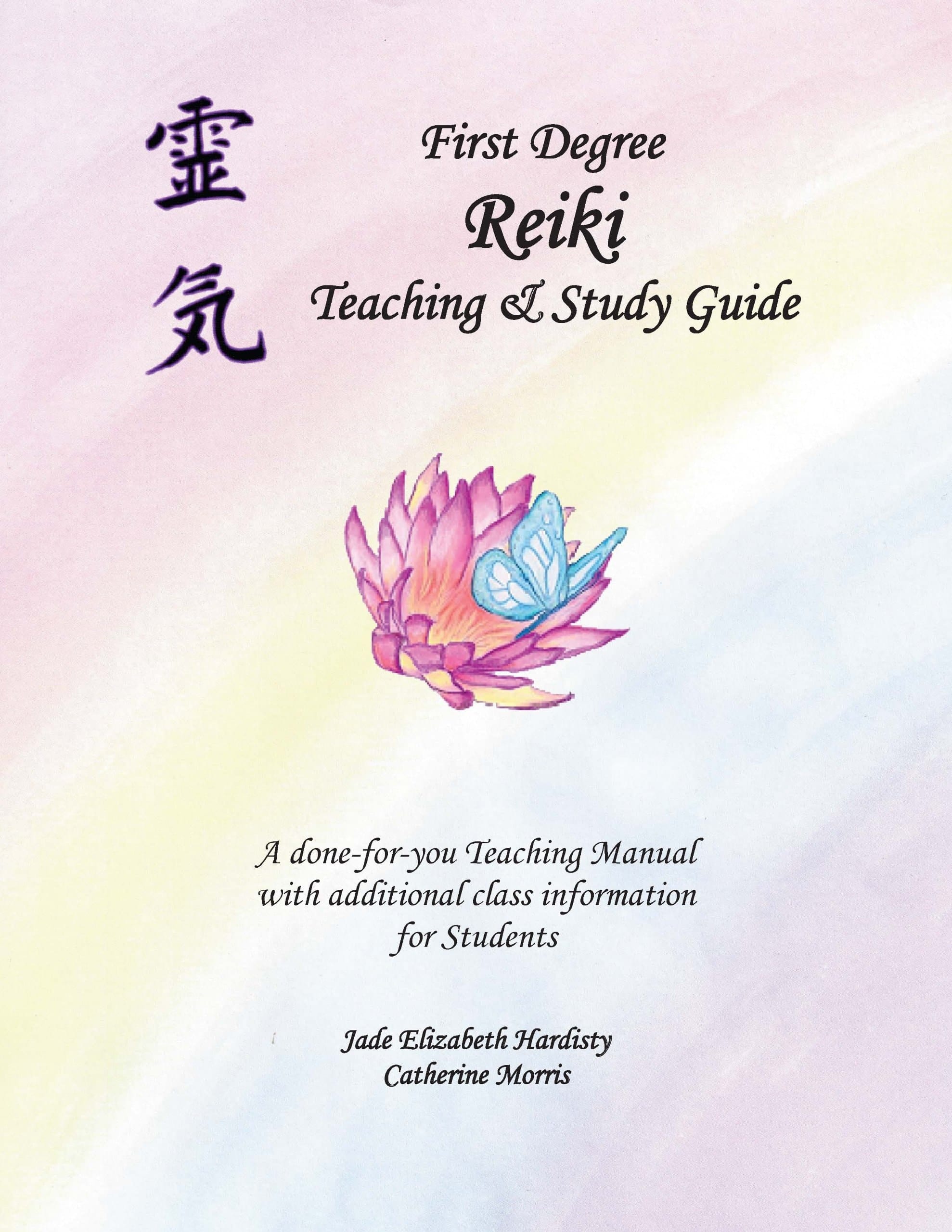 First Degree Reiki Teaching and Study Guide by Jade Elizabeth Hardisty (2014-08-02)