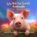 Who Made That Sound? Animals and Their Sounds in English, Spanish, and Manderin