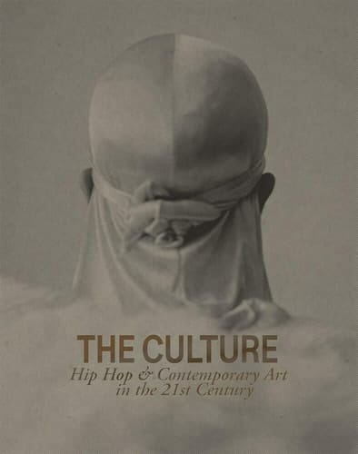 The Culture Hip Hop & Contemporary Art in the 21st Century